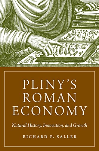 Pliny's Roman Economy : Natural History, Innovation, and Growth