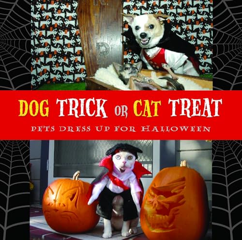 Dog Trick Or Cat Treat: Pets Dress Up for Halloween