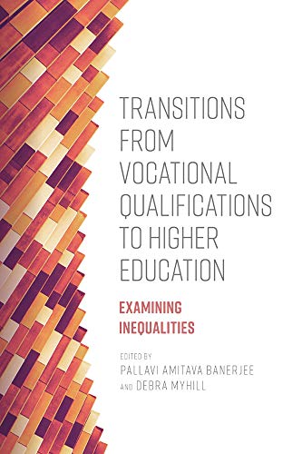 Transitions from Vocational Qualifications to Higher Education: Examining Inequalities