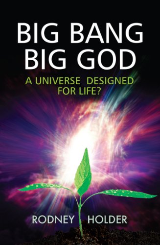 Big Bang Big God : A universe designed for life?