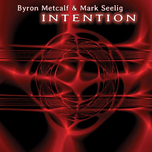Metcalf Byron & Seelig Mark - Intention [CD]