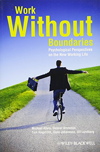 Work Without Boundaries - Psychological           Perpectives on the New Working Life