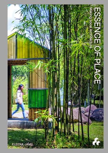 Essence of Place : Design for the Tropics