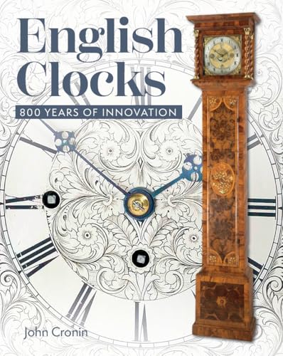 English Clocks : 800 Years of Innovation