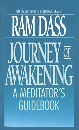 Journey of Awakening: Meditator's Guide Book: A Meditator's Guidebook