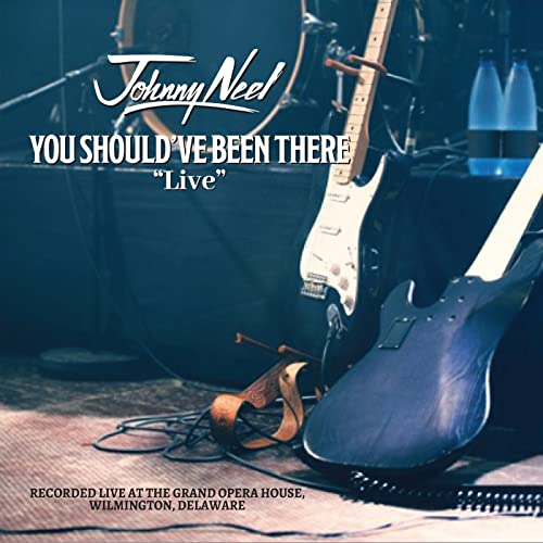 Johnny Neel - You Should've Been There Live [CD]