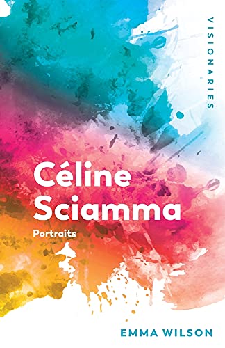 Celine Sciamma: Portraits (Visionaries: The Work of Women Filmmakers)