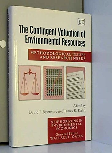 The Contingent Valuation of Environmental Resources: Methodological Issues and Research Needs