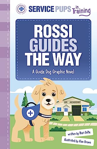Rossi Guides the Way : A Guide Dog Graphic Novel