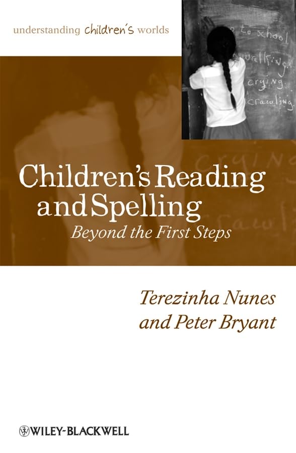 Childrens Reading and Spelling: Beyond the First Steps