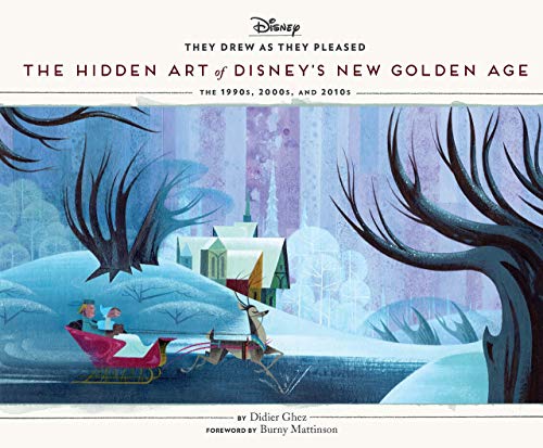 They Drew as They Pleased, Volume 6: The Hidden Art of Disney's New Golden Age