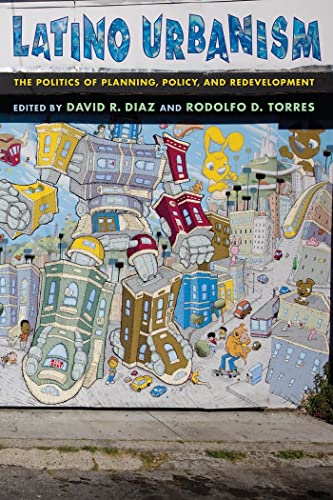 Latino Urbanism: The Politics of Planning