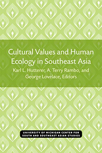 Cultural Values and Human Ecology in Southeast Asia