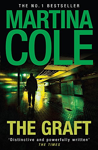 The Graft: A gritty crime thriller to set your pulse racing