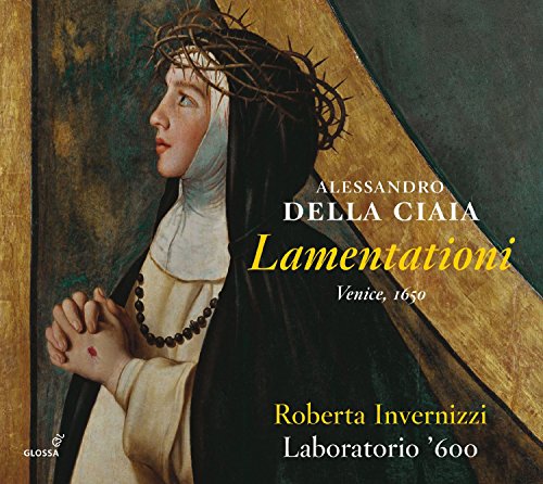 Invernizzi/pavan/laboratorio - Alessandro Della Ciaia - Lamentationi (1650) [CD]