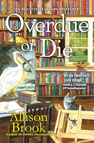 Overdue or Die: 7 (A Haunted Library Mystery)