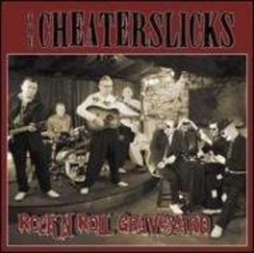 CD cover for The Cheaterslicks’ “Rock N Roll Graveyard” featuring a band photo.