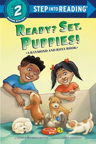 Ready? Set. Puppies! (Raymond and Roxy) (Step Into Reading)