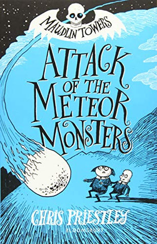 Attack of the Meteor Monsters (Maudlin Towers)