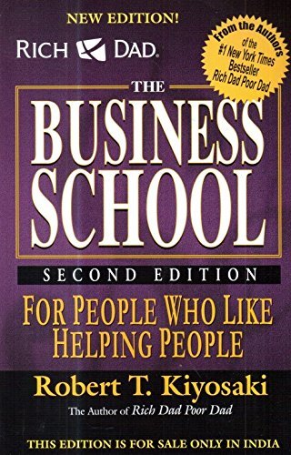Rich Dad's the Business School by Robert T. Kiyosaki (Hardback, 2008)