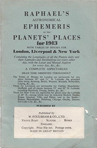 Raphael's Astronomical Ephemeris : With Tables of Houses for London, Liverpool and New York