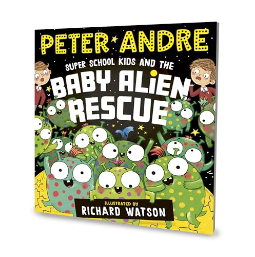 Super School Kids and the Baby Alien Rescue