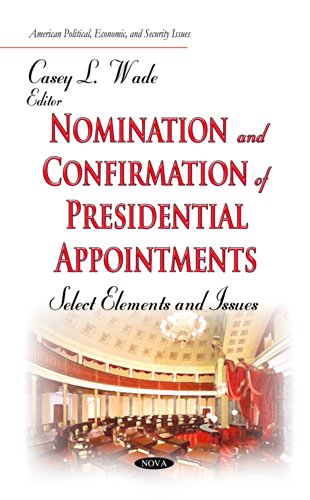 Nomination and Confirmation of Presidential Appointments
