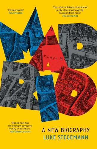 Madrid : A New Biography