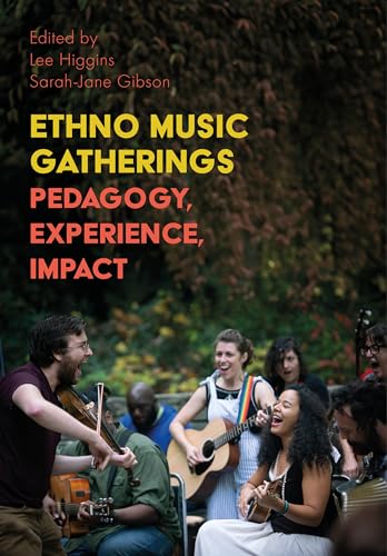 Book cover with musicians playing instruments outdoors, titled “Ethno Music Gatherings.”