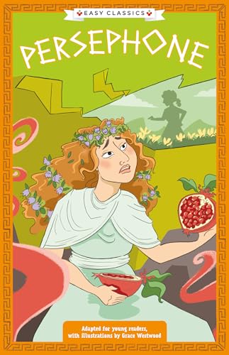 Greek Classics: Persephone (Easy Classics) : 9
