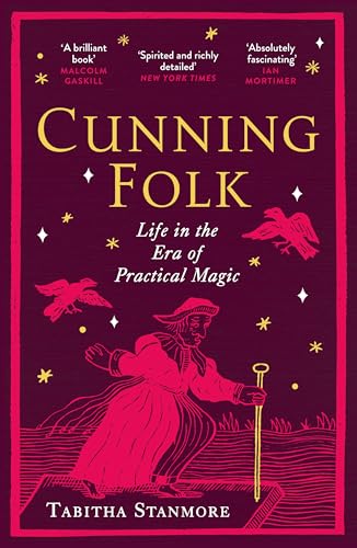 Cunning Folk : Life in the Era of Practical Magic