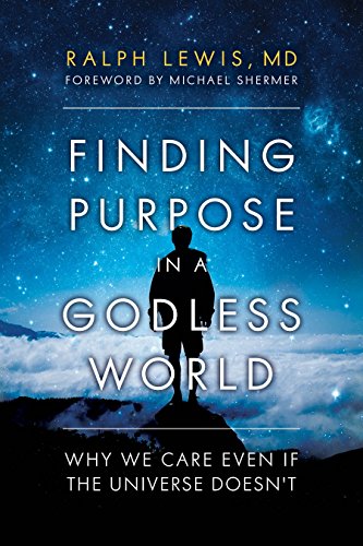 Finding Purpose In A Godless World: Why We Care Even If the Universe Doesn't