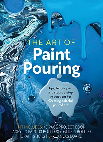 The Art of Paint Pouring: Tips, Techniques, and Step-by-Step Instructions for Creating Colorful Poured Art – Kit Includes: 48-page Project Book, ... (1 Bottle), Craft Sticks (10), Canvas Board