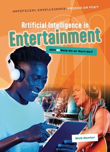 Artificial Intelligence in Entertainment : Will AI Help Us or Hurt Us?
