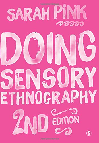 Doing Sensory Ethnography