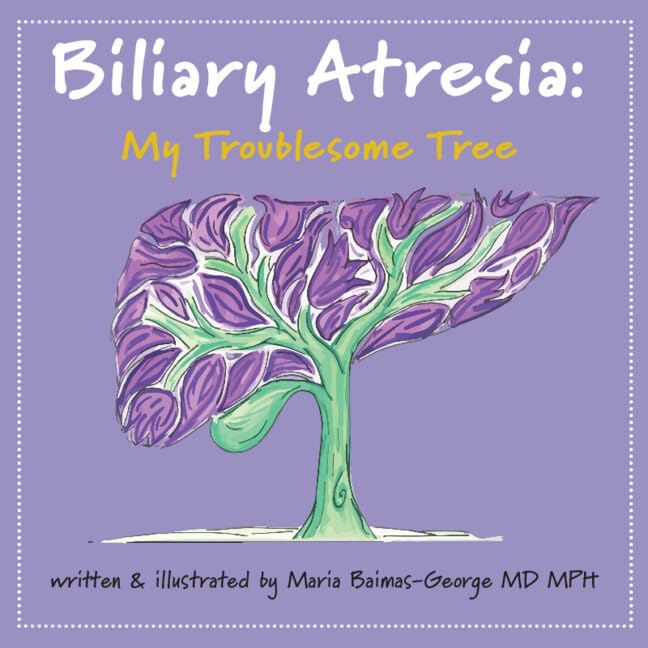 Biliary Atresia : My Troublesome Tree