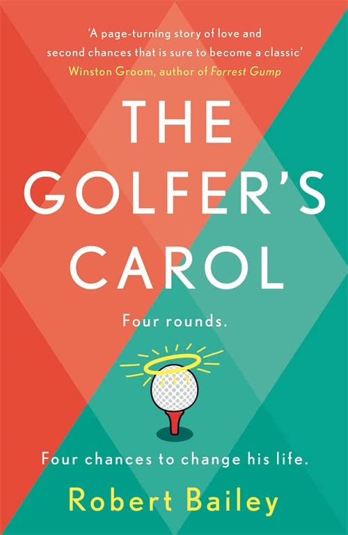 The Golfer's Carol: Four rounds. Four life-changing lessons...