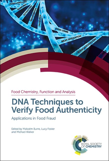 DNA Techniques to Verify Food Authenticity : Applications in Food Fraud : Volume 16