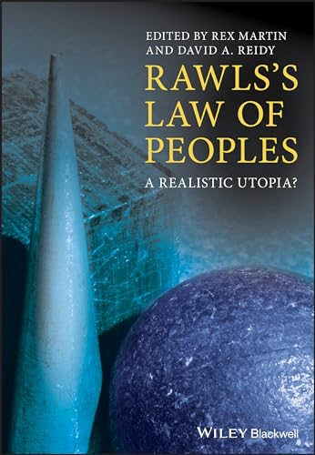 Rawlss Law of Peoples: A Realistic Utopia