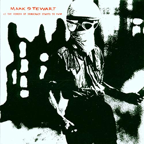 Mark Steward And The Mafia - As The Veneer of Democracy Starts To Fade [CD]