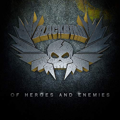 Blackbird - Of Heroes And Enemies [CD]