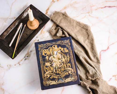 Old Soul, New Creation : Experiencing God through a Life of Art and Faith