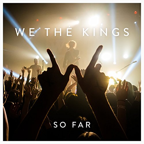 We The Kings - Story Of We The Kings (So Far) [CD]