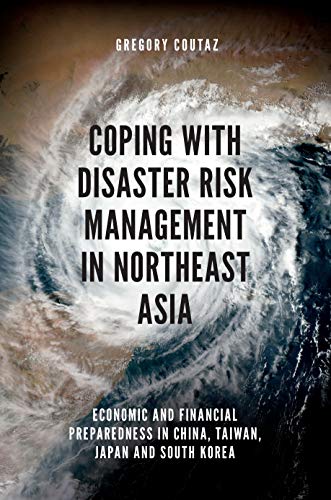 Coping with Disaster Risk Management in Northeast Asia: Economic and Financial Preparedness in China