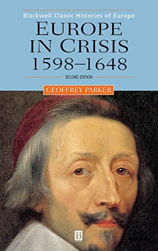 Europe in Crisis: 1598-1648