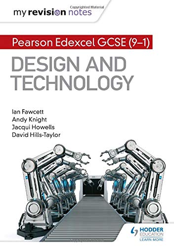 My Revision Notes: Pearson Edexcel GCSE (9-1) Design and Technology