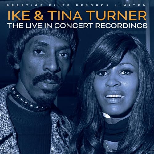 Ike And Tina Turner - The Live in Concert Recordings [CD]