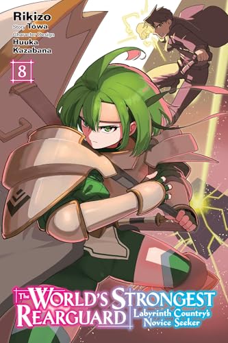 The World's Strongest Rearguard: Labyrinth Country's Novice Seeker, Vol. 8 (mang