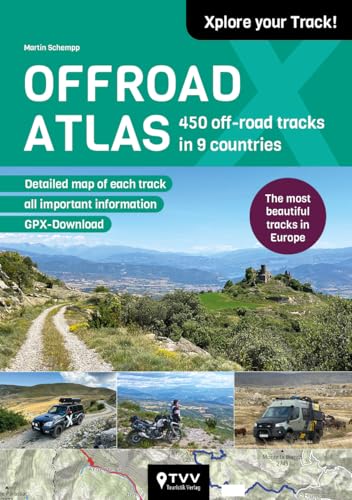 Offroad Atlas : 450 Off-road Tracks in 9 Countries