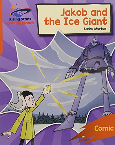 Reading Planet: Rocket Phonics – Target Practice – Jakob and the Ice Giant – Orange